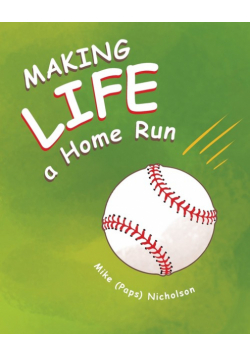 Making Life a Homerun