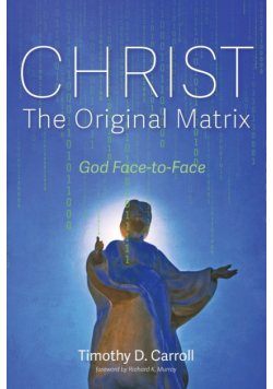 Christ-The Original Matrix