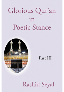 Glorious Qur'an in Poetic Stance, Part III