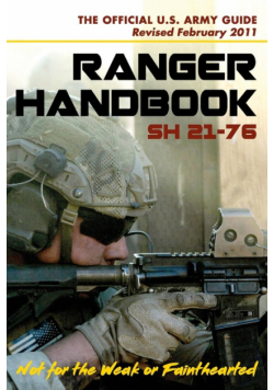 U.S. Army Ranger Handbook SH21-76, Revised FEBRUARY 2011