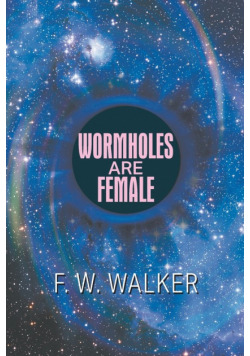 Wormholes Are Female