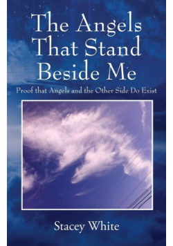 The Angels That Stand Beside Me