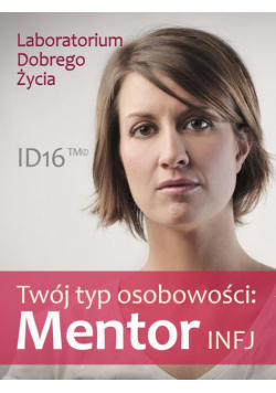 Twój typ osobowości: Mentor (INFJ)