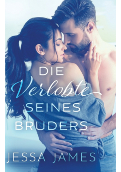 Die Verlobte seines Bruders