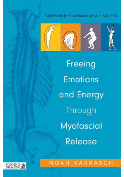 Freeing Emotions and Energy Through Myofascial Release
