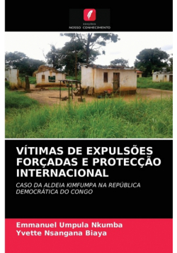 Vítimas De Expulsões Forçadas E Protecção Internacional