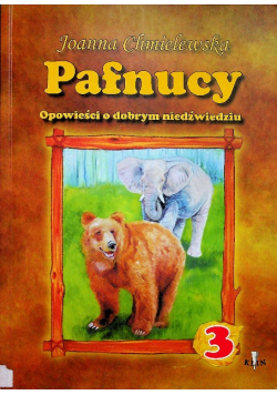 Pafnucy Opowieści o dobrym niedźwiedziu 3