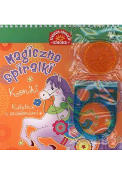 Książka z szablonami. Magiczne spiralki. Koniki