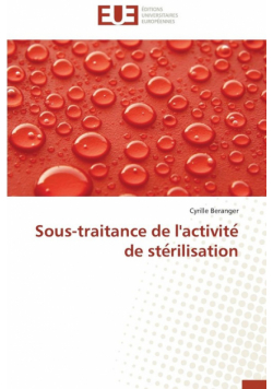 Sous-traitance de l'activite  de ste rilisation
