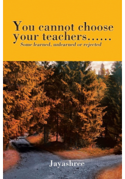 You cannot choose your teachers......