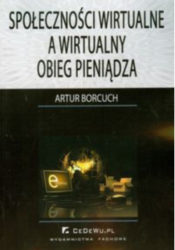 Społeczności wirtualne a wirtualny obieg pieniądza
