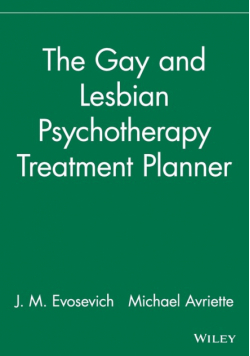 The Gay and Lesbian Psychotherapy Treatment Planner