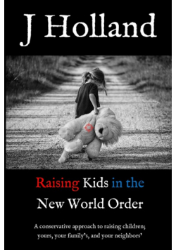 Raising Kids in the New World Order