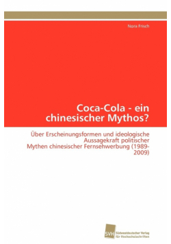 Coca-Cola - ein chinesischer Mythos?