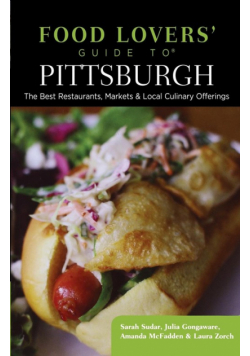 Food Lovers' Guide to® Pittsburgh