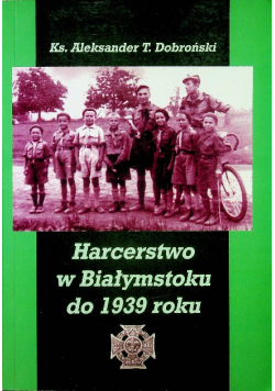 Harcerstwo w Białymstoku od 1939 roku