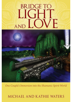 Bridge to Light and Love