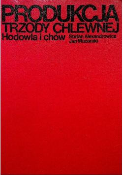 Produkcja trzody chlewnej Hodowla i chów