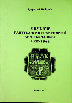 Z dziejów partyzanckich wspomnień armii krajowej 1939 1944 autograf autora