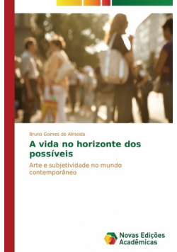 A vida no horizonte dos possíveis