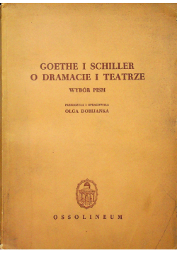 Goethe i Schiller o dramacie  i teatrze