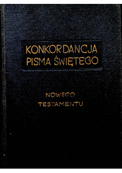 Konkordancja Pisma Świętego Nowego Testamentu