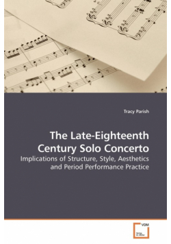 The Late-Eighteenth Century Solo Concerto