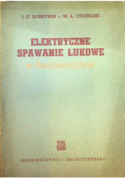 Elektryczne sprawnie łukowe w budownictwie