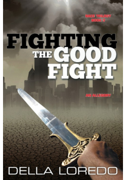 Fighting the Good Fight