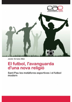 El futbol, l'avanguarda d'una nova religió