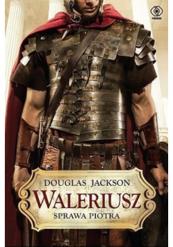 Waleriusz sprawa Piotra