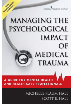 Managing the Psychological Impact of Medical Trauma