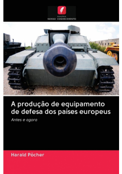 A produção de equipamento de defesa dos países europeus