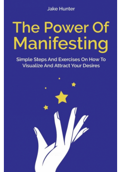 The Power Of Manifesting