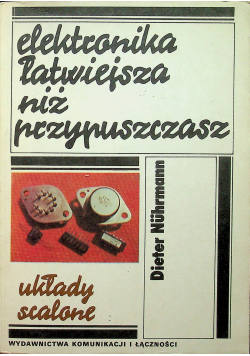 Elektronika łatwiejsza niż przypuszczasz Układy scalone