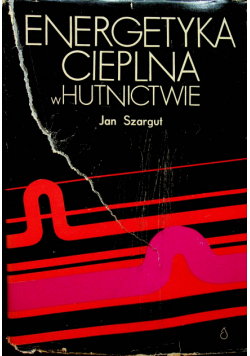 Energetyka cieplna w hutnictwie