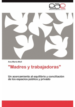 "Madres y trabajadoras"