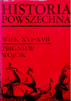 Historia powszechna wiek XVI XVII
