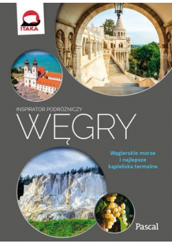 Węgry Inspirator podróżniczy