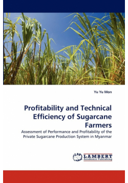Profitability and Technical Efficiency of Sugarcane Farmers