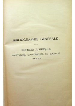 Bibliographie generale des sciences juridiques politiques economiques et sociales