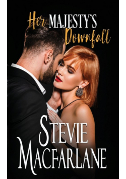 Her Majesty's Downfall