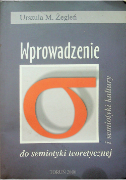 Wprowadzenie do semiotyki teoretycznej i semiotyki kultury