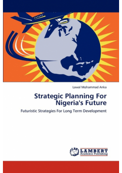 Strategic Planning For Nigeria's Future