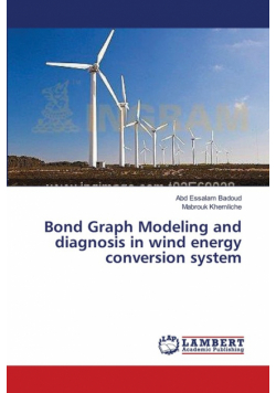 Bond Graph Modeling and diagnosis in wind energy conversion system