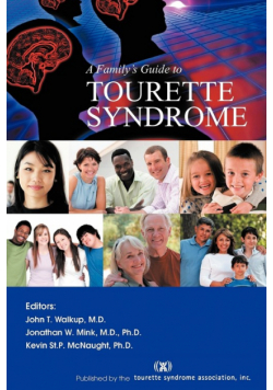 A Family's Guide to Tourette Syndrome