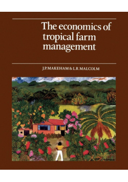 The Economics of Tropical Farm Management