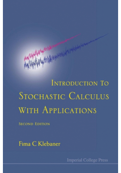 Introduction to Stochastic Calculus with Applications (2nd Edition)