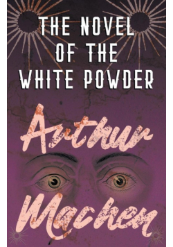 The Novel of the White Powder