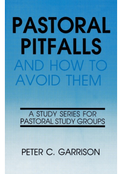 Pastoral Pitfalls & How to Avo